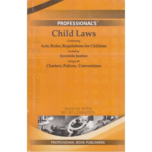 Professional's Child Laws Manual with Short Comments